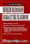 Gerçek Olmayan Vekaletsiz İş Görme