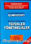 İş Mevzuatı Tüzükler Yönetmelikler
