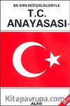 T.C. Anayasası 2010 En Son Değişiklikleriyle