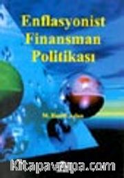Enflasyonist Finansman Politikaları