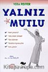Yalnız ve Mutlu