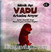 Minik Ayı Vadu Arkadaş Arıyor