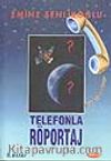 Telefonla Röportaj
