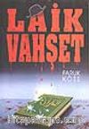 Laik Vahşet