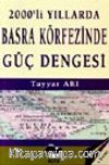2000'li Yıllarda Basra Körfezinde Güç Dengesi