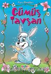 Gümüş Tavşan/Fars Masalları/Masal Klasikleri Dizisi