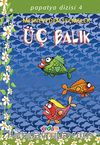 Üç Balık/Papatya Dizisi 4