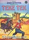 Teke Tek/Ömer Seyfettin/Resimli Çocuk Klasikleri Dizisi
