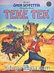 Teke Tek/Ömer Seyfettin/Resimli Çocuk Klasikleri Dizisi