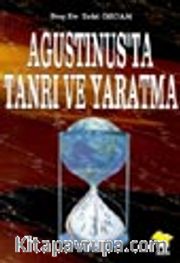 Agustinus'ta Tanrı ve Yaratma