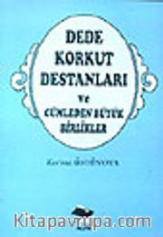 Dede Korkut Destanları ve Cümleden Büyük Birlikler