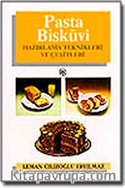 Pasta Bisküvi Hazırlama Teknikleri ve Çeşitleri