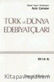 Türk ve Dünya Edebiyatçıları 1