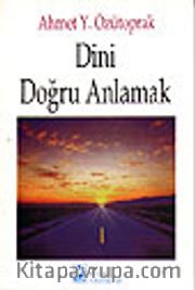 Dini Doğru Anlamak
