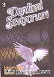 Derdimi Seviyorum 3