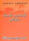 İkindi Vezninde Gelişler