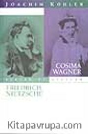 Aşklar ve Çiftler- Cosima Wagner-Friedrich Nietzsche