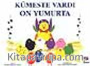 Kümeste Vardı On Yumurta