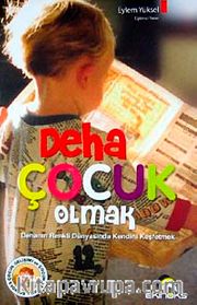 Deha Çocuk Olmak