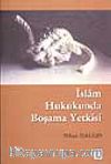 İslam Hukukunda Boşama Yetkisi
