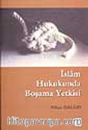 İslam Hukukunda Boşama Yetkisi