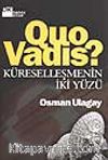 Quo Vadis? Küreselleşmenin İki Yüzü