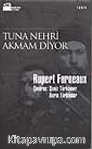 Tuna Nehri Akmam Diyor