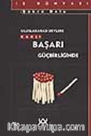Uluslararası Devlere Karşı Başarı Güçbirliğinde