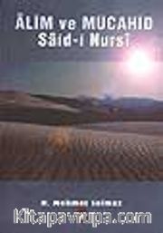 Alim ve Mücahid Saidi Nursi