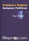 Politikanın İletişimi İletişimin Politikası
