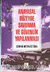 Anayasal Düzeyde Savunma ve Güvenlik Yapılanması