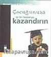 Çocuğunuza İyi Bir Başlangıç Kazandırın
