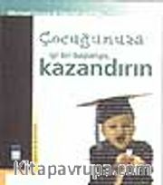 Çocuğunuza İyi Bir Başlangıç Kazandırın