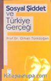 Sosyal Şiddet ve Türkiye Gerçeği
