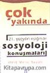 21.Yüzyılın Eşiğinde Sosyoloji Konuşmaları