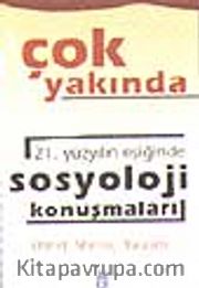 21.Yüzyılın Eşiğinde Sosyoloji Konuşmaları