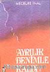 Ayrılık Benimle Kaldı