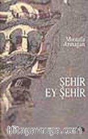 Şehir Ey Şehir