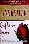 Sohbetler Gafletten Uyanış (Ciltli)