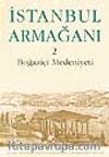 İstanbul Armağanı 2 Boğaziçi Medeniyeti
