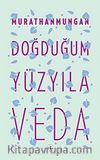 Doğduğum Yüzyıla Veda