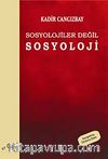 Sosyolojiler Değil Sosyoloji