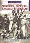 Kafkas Rus Savaşı'nda Çerkesler-Çeçenler-Kazaklar ve Gürcüler