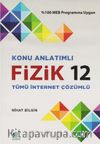 12. Sınıf Fizik Konu Anlatımlı Tümü İnternet Çözümlü