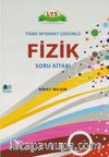 LYS Fizik Tümü İnternet Çözümlü Soru Kitabı