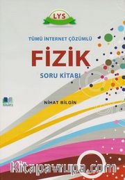LYS Fizik Tümü İnternet Çözümlü Soru Kitabı