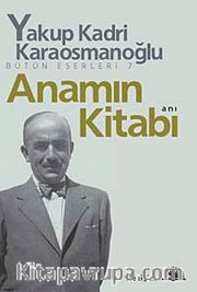 Anamın Kitabı Bütün Eserleri 7