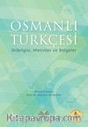 Osmanlı Türkçesi & Dilbilgisi, Metinler ve Belgeler