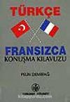 Türkçe-Fransızca Konuşma Kılavuzu