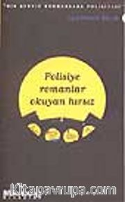 Polisiye Romanlar Okuyan Hırsız